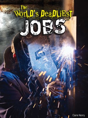 cover image of The World's Deadliest Jobs